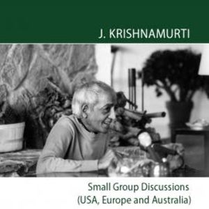 Sydney 1970 - Small Group Discussions, J.  Krishnamurti