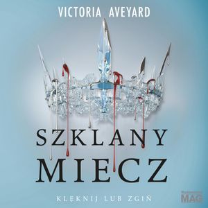 Szklany miecz, Victoria Aveyard