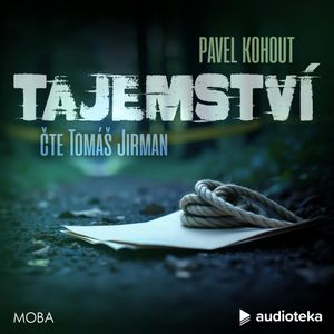 Tajemství, Pavel Kohout