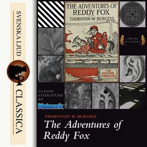 The Adventures of Reddy Fox, Thornton W. Burgess