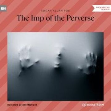The Imp of the Perverse (Unabridged) audiobook, Edgar Allan Poe