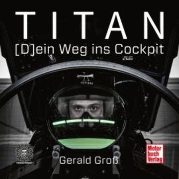 Titan - (D)ein Weg ins Cockpit (Ungekürzt) audiobook, Gerald Groß
