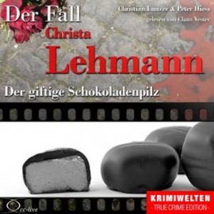 Truecrime - Der giftige Schokoladenpilz (Der Fall Christa Lehmann), Peter Hiess