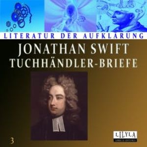 Tuchhändler-Briefe 3, Jonathan Swift