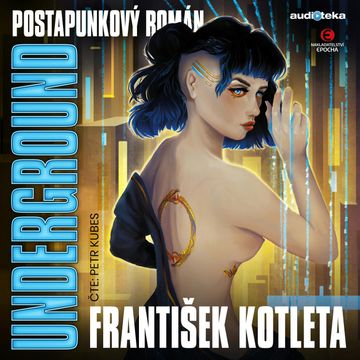Underground audiobook, František Kotleta