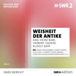Weisheit der Antike, Karl-Heinz Rabe