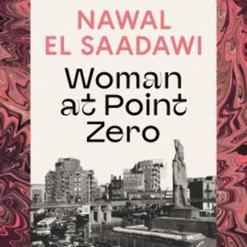 Woman at Point Zero audiobook, Nawal El Saadawi