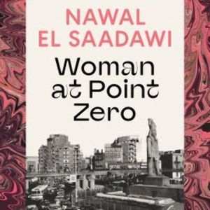Woman at Point Zero, Nawal El Saadawi