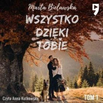 Wszystko dzięki Tobie, Marta Bielawska