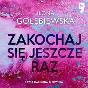 Zakochaj się jeszcze raz, Ilona Gołębiewska