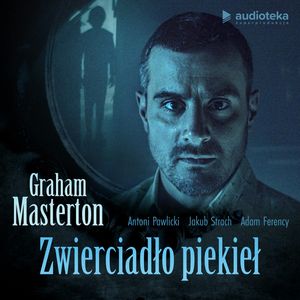 Zwierciadło piekieł, Graham Masterton