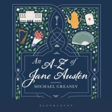 An A-Z of Jane Austen audiobook, Michael Greaney
