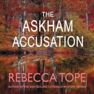 Askham Accusation, The, Rebecca Tope