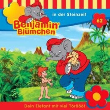 Benjamin Blümchen, Folge 62: Benjamin in der Steinzeit audiobook, Elfie Donnelly