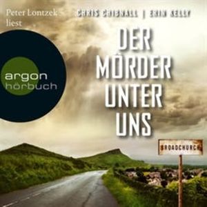 Broadchurch - Der Mörder unter uns, Chris Chibnall, Erin Kelly