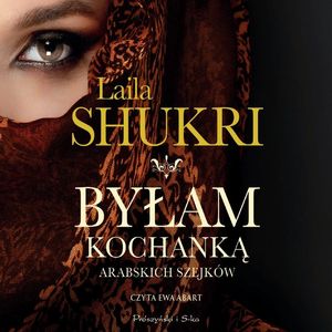 Byłam kochanką arabskich szejków, Laila Shukri