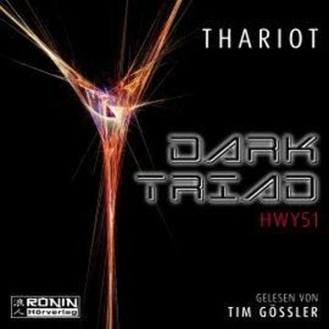 Dark Triad - HWY51 (ungekürzt) audiobook, Thariot