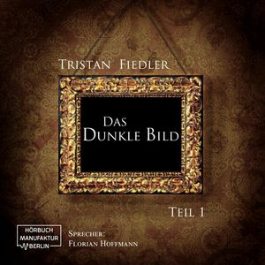 Das dunkle Teil 1, Tristan Fiedler.