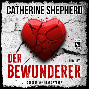 Der Bewunderer: Thriller audiobook, Catherine Shepherd
