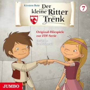 Der kleine Ritter Trenk. Original-Hörspiele zur ZDF-Serie. 2. Staffel [7] audiobook, Kirsten Boie