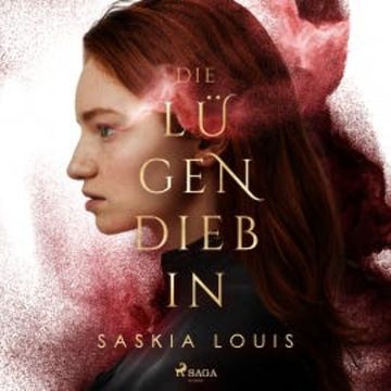 Die Lügendiebin audiobook, Saskia Louis