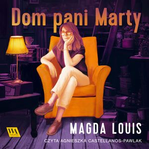Dom pani Marty, Magda Louis
