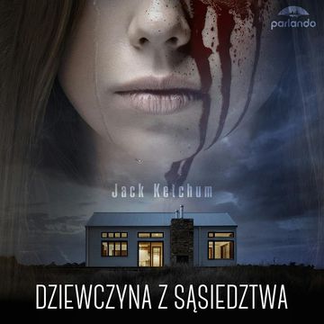 Dziewczyna z sąsiedztwa audiobook, Jack Ketchum
