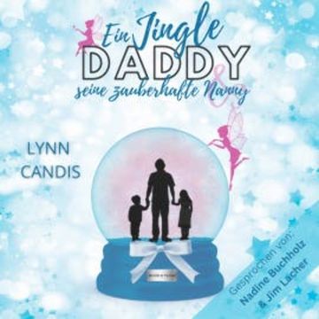 Ein Jingle Daddy und seine zauberhafte Nanny audiobook, Lynn Candis