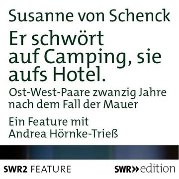 Er schwört auf Camping, sie aufs Hotel audiobook, Susanne von Schenck
