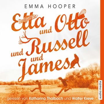 Etta und Otto und Russell und James, Emma Hooper