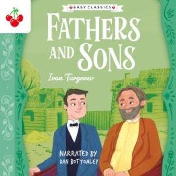 Fathers and Sons - The Easy Classics Epic Collection (Unabridged) audiobook, Ivan Turgenev