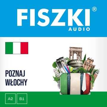 FISZKI audio – włoski – Poznaj Włochy audiobook, Patrycja Wojsyk