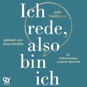 Ich rede, also bin ich, Julia Mailänder