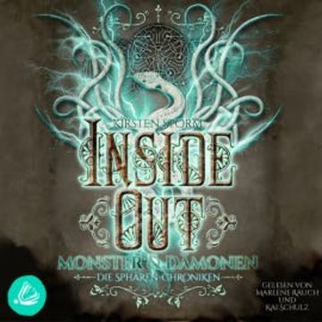 Inside Out: Monster und Dämonen (Die Sphären-Chroniken 5) audiobook, Kirsten Storm