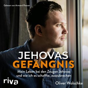 Jehovas Gefängnis, Oliver Wolschke
