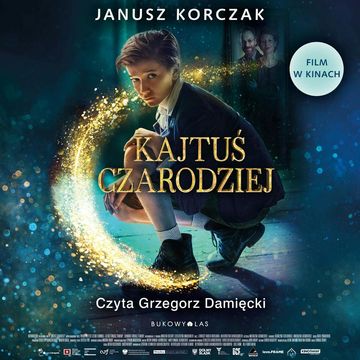 Kajtuś czarodziej audiobook, Janusz Korczak