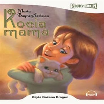 Kocia mama audiobook, Maria Buyno-Arctowa