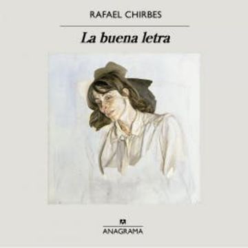 La buena letra audiobook, Refael Chirbes