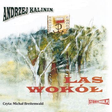 Las Wokół audiobook, Andrzej Kalinin