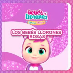 Los Bebés Llorones Rosas (en Castellano), Bebés Llorones