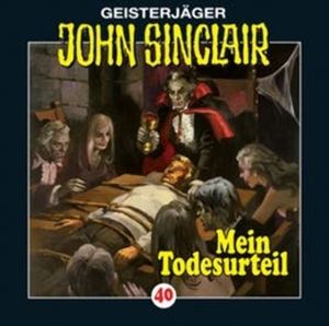 Mein Todesurteil (John Sinclair 40), Jason Dark