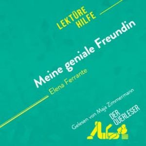 Meine geniale Freundin von Elena Ferrante (Lektürehilfe), Alexandra Tinois