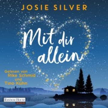 Mit dir allein audiobook, Josie Silver