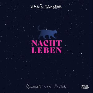 Nachtleben (Ungekürzt), Sabin Tambrea