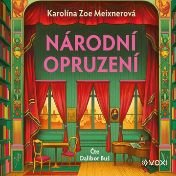 Národní opruzení audiobook, Karolína Zoe Meixnerová