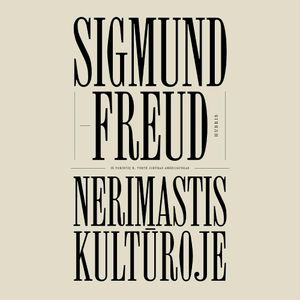 NERIMASTIS KULTŪROJE, Sigmund Freud