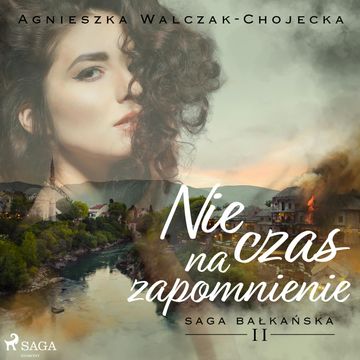 Nie czas na zapomnienie audiobook, Agnieszka Walczak-Chojecka