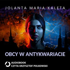 Obcy w antykwariacie, Jolanta Maria Kaleta