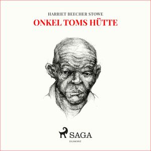 Onkel Toms Hütte, Harriet Beecher Stowe