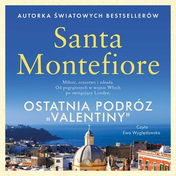 Ostatnia podróż "Valentiny" audiobook, Santa Montefiore